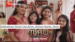 Subhadram​ Zee Keralam Serial Cast, Actor & Actress Name, Story